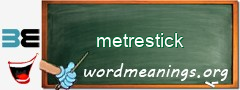 WordMeaning blackboard for metrestick